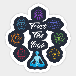 Trust The Yoga Sticker